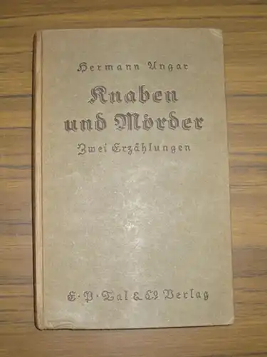 Ungar, Hermann: Knaben und Mörder. Zwei Erzählungen. 