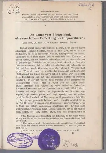 Hippokrates. - Hans Diller: Die Lehre vom Blutkreislauf, eine verschollene Entdeckung der Hippokratiker. - Sonderabdruck aus: Sudhoffs Archiv für Geschichte der Medizin und der Naturwissenschaften, Band 31, Heft 4 und 5. 