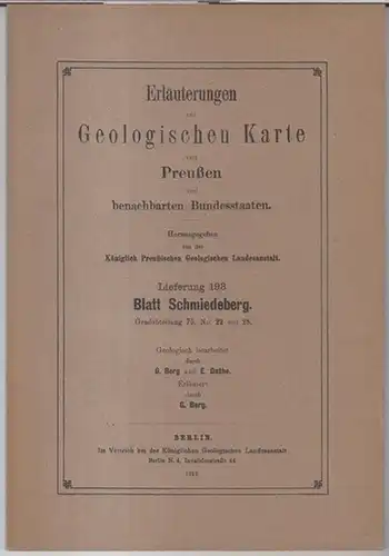 Schmiedeberg. - Geologische Karte von Preussen. - Herausgegeben von der Königlich Preußischen Geologischen Landesanstalt. - Geologisch bearbeitet durch G. Berg und E. Dathe, erläutert durch...