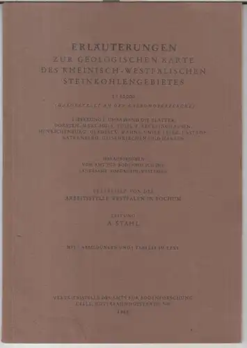 Geologische Karte des rheinisch-westfälischen Steinkohlengebietes. - Herausgegeben vom Amt für Bodenforschung, Landesamt Nordrhein-Westfalen, bearbeitet von der Arbeitsstelle Westfalen in Bochum, Leitung: A. Stahl: Erläuterungen zur...