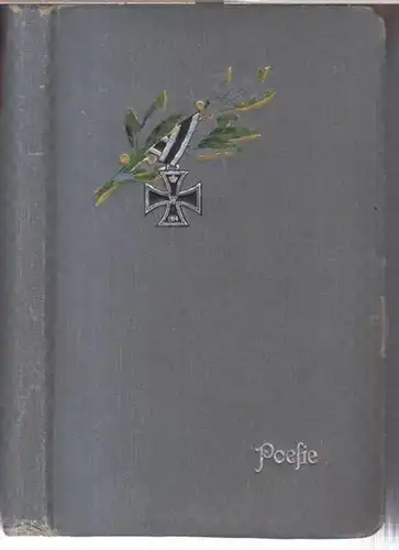 Poesie-Album. - Berlin Spandau, Poesie-Album. - gewidmet von deiner lieben Mutti, Kriegsjahr - Weihnachten 1917. - Es haben sich u. a. eingetragen: Irmgard Brandt /...