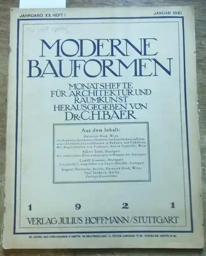 Moderne Bauformen. - C. H. Baer (Hrsg.). - Heinrich Ried / Alfred Castelliz / Albert Eitel / Camill Graeser / Eugen Buschle / August Dietterle...