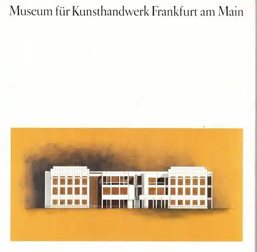 Frankfurt a.M.- Der Magistrat der Stadt Frankfurt am Main (Hrsg.) - Roland Burgard, Jörg Husmann, Gunter Standke (Red.): Museum für Kunsthandwerk Frankfurt am Main. (= Schriftenreihe des Hochbauamtes zu Bauaufgaben der Stadt Frankfurt am Main). 