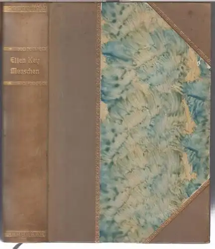 Key, Ellen. - über Carl Jonas Ludwig Almquist, Elisabeth Barrett Browning und Robert Browning. - autorisierte Übertragung von Francis Maro: Menschen. Zwei Charakterstudien. - Inhalt:...