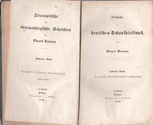 Devrient, Eduard: Band 2 : Geschichte der deutschen Schauspielkunst. Zweiter Band : Die regelmäßige Schauspielkunst unter der Prinzipalschaft (= Dramatische und dramaturgische Schriften von Eduard Devrient. Sechster Band). 