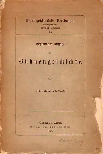 Vincke, Gisbert Freiherr von: Gesammelte Aufsätze zur Bühnengeschichte. Mit Vorwort. 