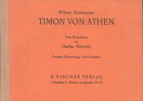 Shakespeare, William. - Freie Bearbeitung von Charles Marowitz. - deutsch von Frank Günther: Timon von Athen. 
