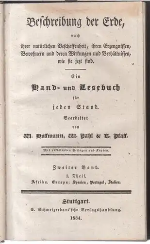 Hoffmann, W. / Pahl, W. / Pfaff, K: Afrika. Europa: Spanien, Portugal, Italien. - Zweiter Band, 1. Theil von: Beschreibung der Erde, nach ihrer natürlichen...