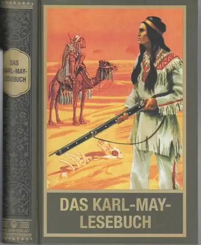 May, Karl: Das Karl-May-Lesebuch. Eine Auswahl der schönsten Geschichten. 