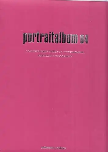 Seltmann, Oliver (Hrsg.): portraitalbum 04 - Contemporary German & International Portrait Photography. 