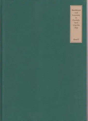 Hauswedell, Ernst L. und Voigt, Christian (Hrsg.): Buchkunst und Literatur in Deutschland 1750 bis 1850, komplett in zwei Bänden. Band 1: Texte. Bd. 2: Abbildungen. 