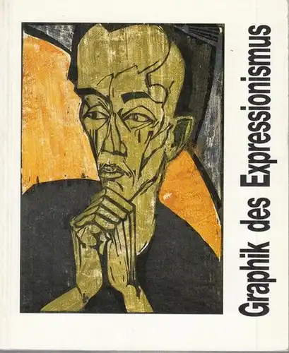 Gassen, Richard W. (Red.) - Wilhelm-Hack-Museum, Ludwigshafen am Rhein (Hrsg.): Graphik des Expressionismus. Eine Ausstellung aus dem Wilhelm - Hack - Museum, Ludwigshafen am Rhein...