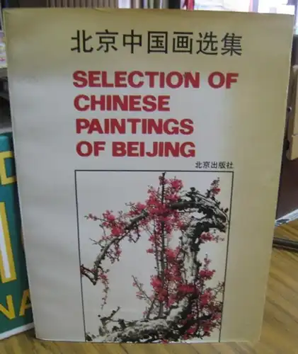 Beijing. - photographers: Zhang Zhaoji / Gao Hong: Selection of chinese paintings of Beijing. 