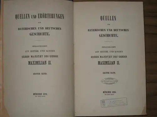 Wittmann / Karl August Muffat / Georg Thomas Rudhart (Autoren): Quellen und Erörterungen zur bayerischen und deutschen Geschichte, Erster Band: I. Schenkungsbuch des Klosters St...