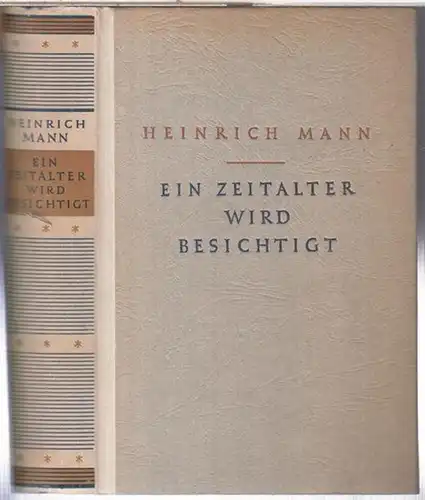 Mann, Heinrich: Ein Zeitalter wird besichtigt. 