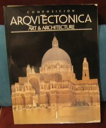 Composicion Arqviectonica / Art & architecture. - director-editor: Javier Cenicacelaya. - texts by Xabier Saenz de Gorbea - about Anselm Kiefer / Rafael Moneo / Wolfram Hoepfner / John Summerson and others: No. 1, october 1988: Composicion Arqviectonica /