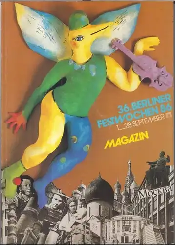 Berliner Festwochen. - Red.: Bernd Krüger u. a: 36. Berliner Festwochen 1986. - 1.-28. September. Magazin 2/86. - Aus dem Inhalt: Kunst aus Moskau /...