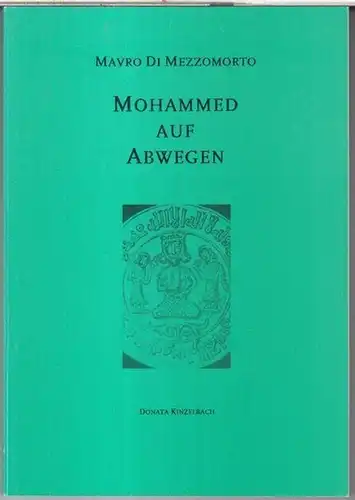 Mohammed. - Mavro di Mezzomorto: Mohammed auf Abwegen. Entwicklungsromen. 
