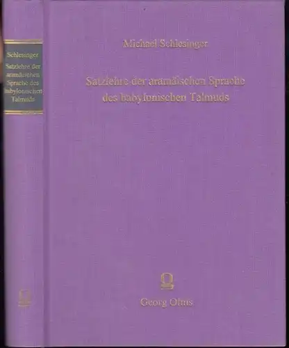 Schlesinger, Michael: Satzlehre der aramäischen Sprache des babylonischen Talmuds. 