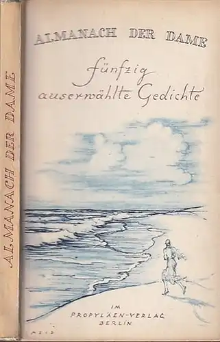 Almanach. - W. Bergengruen / Fr. Bischoff / W. Brockmeier / H.G. Brenner / G. Britting / H.v. Cube / H. Dachs / G. Eich / G.v. Festenberg / G. Fischer-Gravelius / H. Forstreuter / H. Franck / E. Greitsch / G. Halkett / W.v. Hartlieb / E. Heller / P. Huche