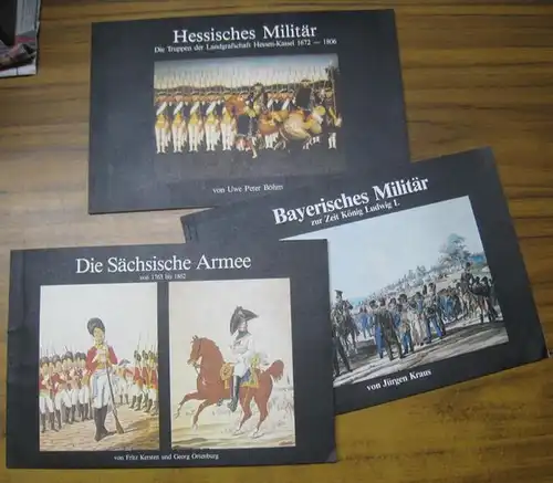 Kersten, Fritz / Ortenburg, Georg / Böhm, Uwe Peter / Kraus, Jürgen: Konvolut mit 3 Leer-Bänden ( ohne die Sammelbilder ): Die sächsische Armee von...