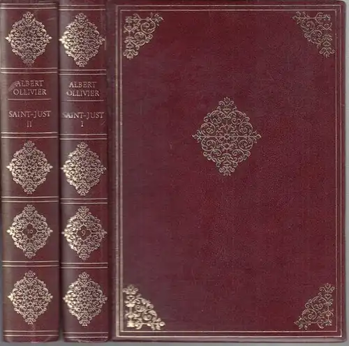 Saint-Just ( Louis-Antoine-Leon de Saint-Just de Richebourg ). - Albert Ollivier. - Preface de Andre Malraux. Introduction de Michel Droit: Saint-Just et la force des choses. Complete en 2 vols. 