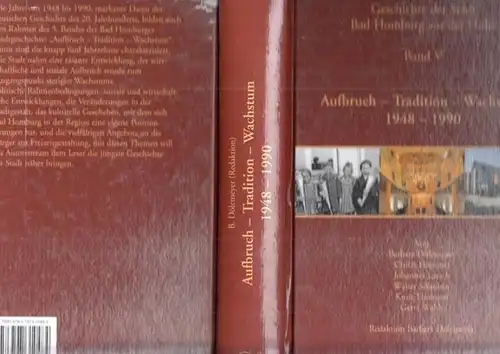 Bad Homburg vor der Höhe - Barbara Dölemeyer (Red.), Ulrich Hummel u.a. - Magistrat der Stadt Bad Homburg vor der Höhe  (Hrsg.): Geschichte der Stadt Bad Homburg vor der Höhe Band V: Aufbruch - Tradition - Wachstum 1948 - 1990. 