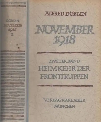 Döblin, Alfred: Heimkehr der Fronttruppen - November 1918,  eine deutsche Revolution - Erzählwerk, zweiter Band apart. 