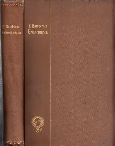 Bamberger, Ludwig - Paul Nathan (Hrsg.): Ludwig Bamberger  Erinnerungen. Herausgegeben von Paul Nathan. 