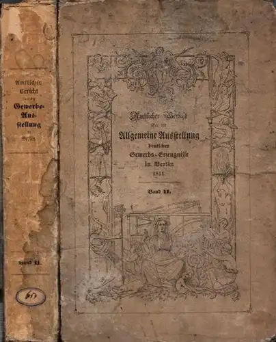 Gewerbeausstellung: Gewerbeausstellung. 2. Teil, 1. Abteilung: Amtlicher Bericht über die allgemeine Deutsche Gewerbe-Ausstellung zu Berlin im Jahre 1844. Zweiten Theiles, erste Abtheilung: Berg- und Hütten-Produkte...