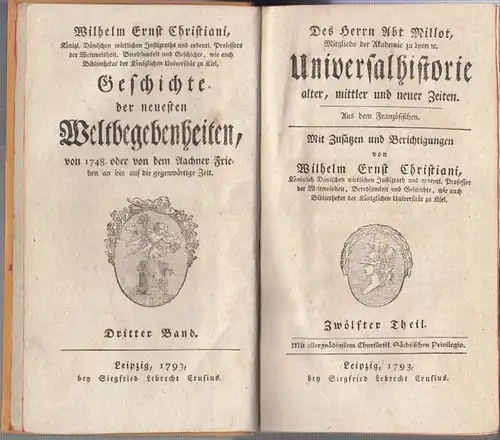 Christiani, Wilhelm Ernst: Zwölfter (12.) Theil: Des Herrn Abt Millot Universalhistorie alter, mittler und neuer Zeiten. Aus dem Französischen. Mit Zusätzen und Berichtigungen von Wilhelm...