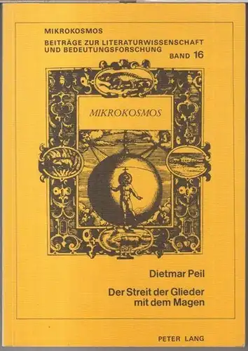 Peil, Dietmar. - Menenius Agrippa: Der Streit der Glieder mit dem Magen. Studien zur Überlieferungs- und Deutungsgeschichte der Fabel des Menenius Agrippa von der Antike...