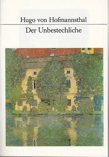 Schloßpark - Theater Berlin. - Generalintendant : Heribert Sasse.   Hrsg, Staatliche Schauspielbühnen  Berlin. Hugo von Hofmannsthal: Der Unbestechliche. Lustspiel in 5 Akten...