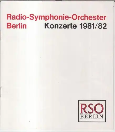 RSO Radio-Symphonie-Orchester Berlin. - Intendant: Peter Ruzicka. - Vladimir Ashkenazy / Riccardo Chailly: Programmheft zum 2. Zykluskonzert 29. und 30. November 1981 in der Philharmonie: Vladimir Ashkenazy am Klavier / Riccardo Chailly als Dirigent. 