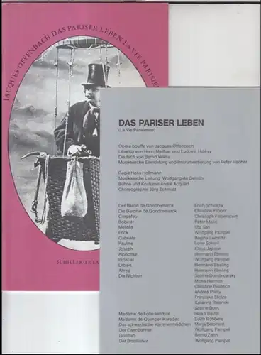 Berlin, SchillerTheater. - Intendant: Hans Lietzau: Programmheft zu: Das Pariser Leben ( La vie parisienne ). - Opera bouffe von Jacques Offenbach. - Regie: Hans Hollmann. - Mitwirkende: Erich Schellow, Christine Prober, Christoph Felsenstein, Peter Matic