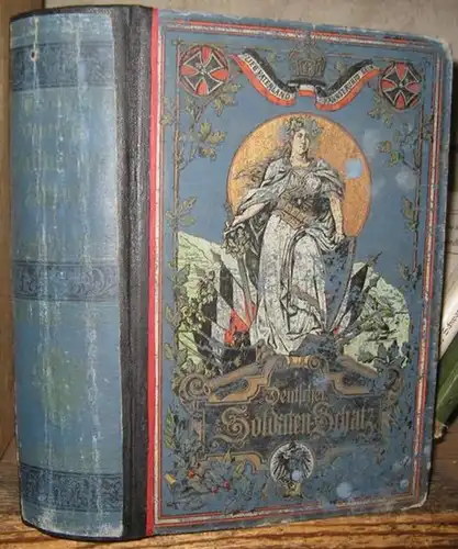 Deutscher SoldatenSchatz. - redigiert von R. Bach. - mit Texten von Th. Gandert, A. C. Strahl u. a: Deutscher Soldaten-Schatz. I. Jahrgang ( 1891 / 1892 ). - Illustrirte Zeitschrift für alle Waffengattungen der deutschen Armee und Marine. 