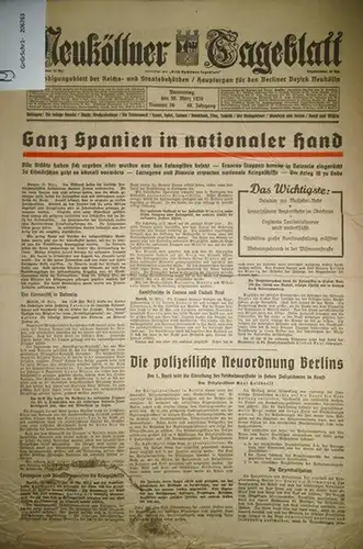 Berlin. -  Neukölln. - Tageblatt: Neuköllner Tageblatt. Konvolut mit 4 Nummern. Ankündigungsblatt der Reichs- und Staatsbehörden / Hauptorgan für dem Berliner Bezirk Neukölln. Jahrgang 48, 1939, Nummer 70, 75, 76, 82. 