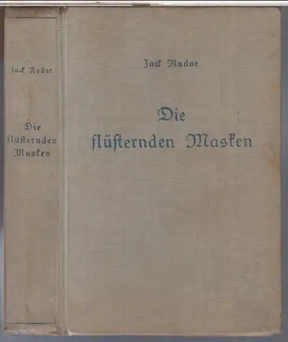 Rudor, Jack: Die flüsternden Masken. Kriminalroman. 