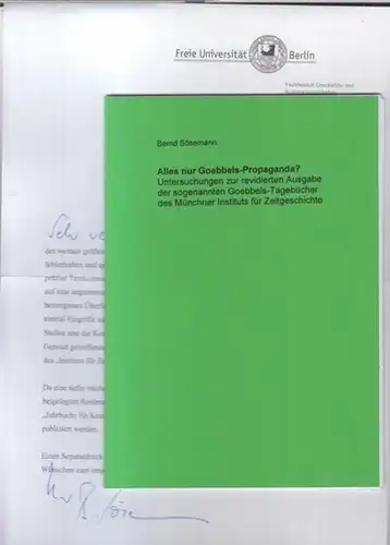 Sösemann, Bernd: Alles nur Goebbels-Propaganda ? Untersuchungen zur revidierten Ausgabe der sogenannten Goebbels-Tagebücher des Münchner Instituts für Zeitgeschichte. - Sonderdruck aus: Jahrbuch für Kommunikationsgeschichte, Band 10. 