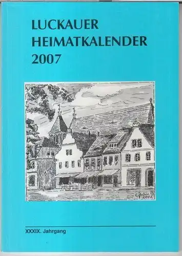 Luckau. - mit Beiträgen von: Lothar Treder-Schmidt / Michael Bock / Anne-Christine Equitz / Helmut Donath / Alfred Große / Peter Gajda / Kurt Hanusch...