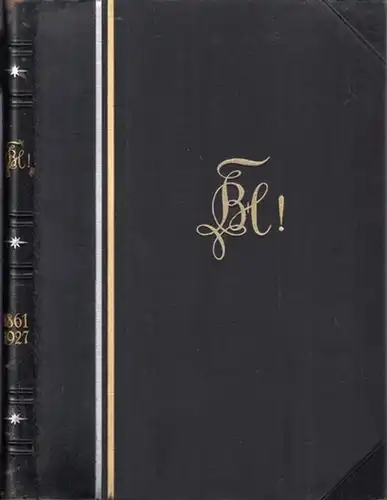 Hüttenmännischer Verein: GESCHICHTE DES BERG- und HÜTTENMÄNNISCHEN VEREINS ZU BERLIN von der Gründung, Winter-Semester 1860/61 bis Winter-Semester 1926/27. 