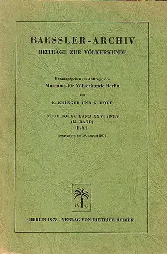 BaesslerArchiv. - Krieger, K. und G. Koch (Herausgeber). - Veronika Bendt / Peter W. Schienerl / Irwin L. Tunis / Horst Cain / Renate von...