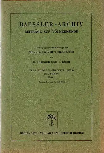 BaesslerArchiv. - Krieger, K. und G. Koch (Herausgeber). - Gerd Koch, Immina von Schuler-Schömig, Anne Marie Hocquenghem (Autoren): Baessler-Archiv. Beiträge zur Völkerkunde. Neue Folge, Band...