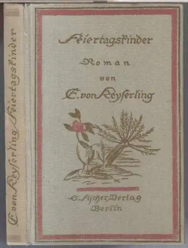 Keyserling, E. von: Feiertagskinder. Roman. 