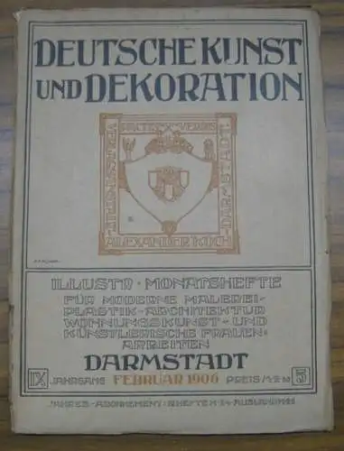 Deutsche Kunst und Dekoration. - mit Beiträgen von Hans Rosenhagen über Ferdinand Hodler / Kuno Graf Hardenberg über Wilhelm Georg Ritter u. a: Deutsche Kunst...