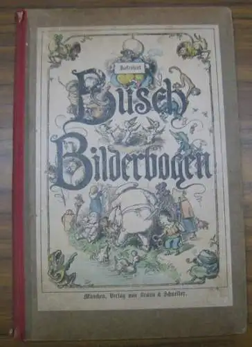 BUSCH, (WILHELM): Bilderbogen. Koloriert. (II. Teil). - Aus dem Inhalt: Der gewandte, kunstreiche Barbier und sein kluger Hund, No. 399 / Das warme Bad, 412 / Die Fliege, 425 / Zwei Diebe I und II, 427 und 428 / Die Strafe der Faulheit, 431 / Der Lohn des