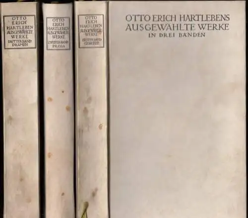 Hartleben, Otto Erich - Franz Ferdinand Heitmueller (Auswahl / Einltg.): Otto Erich Hartlebens Ausgewählte Werke. Komplett in drei Bänden. Erster Band Gedichte. Zweiter Band Prosa...