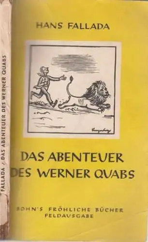 Fallada. Hans: Das Abenteuer des Werner Quabs (= Bohns Fröhliche Bücher, Band 5 - Feldpostausgabe). 