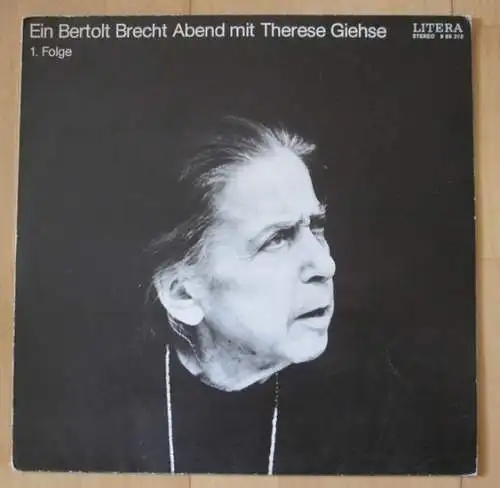 Brecht, Bertolt - Therese Giehse: Schallplatte: Ein Bertolt Brecht Abend mit Therese Giehse 1. Folge. (Langspielplatte, LP, Hörbuch) - (= Litera Stereo 865213). 