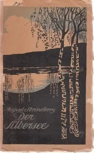 Strindberg, August: Der Silbersee. 